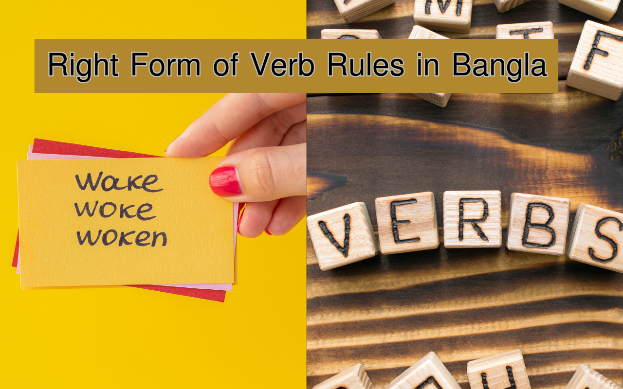 Right Form of Verb Rules in Bangla