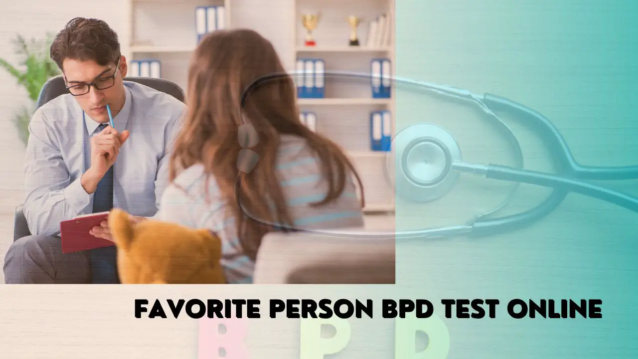 Favorite Person BPD Test Online